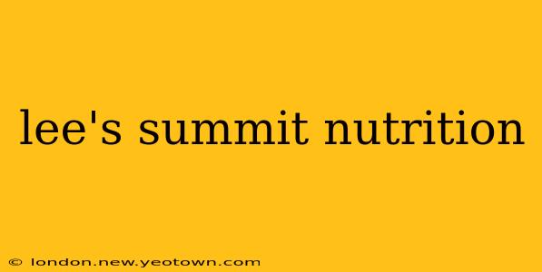 lee's summit nutrition