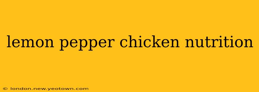 lemon pepper chicken nutrition