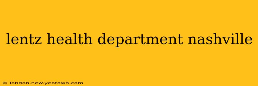 lentz health department nashville