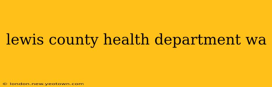 lewis county health department wa