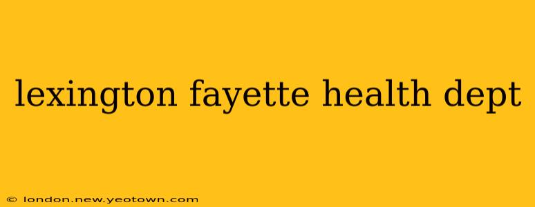 lexington fayette health dept