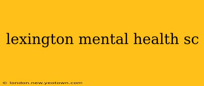 lexington mental health sc
