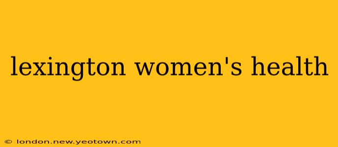 lexington women's health