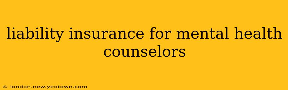 liability insurance for mental health counselors