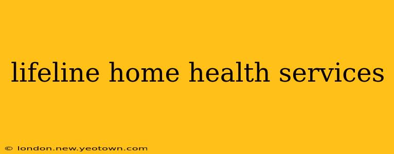 lifeline home health services