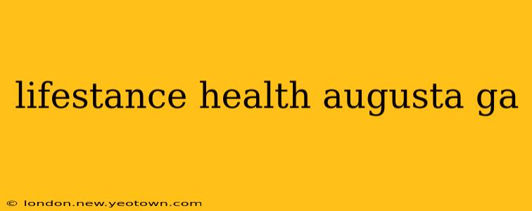 lifestance health augusta ga