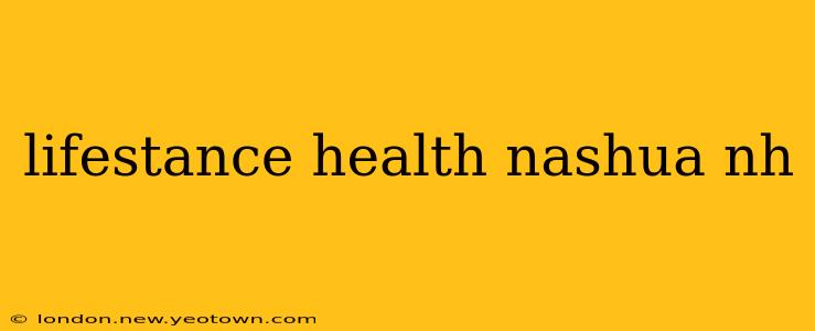 lifestance health nashua nh