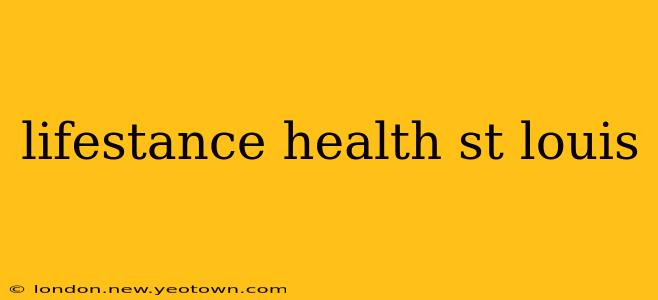lifestance health st louis