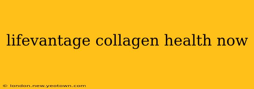 lifevantage collagen health now