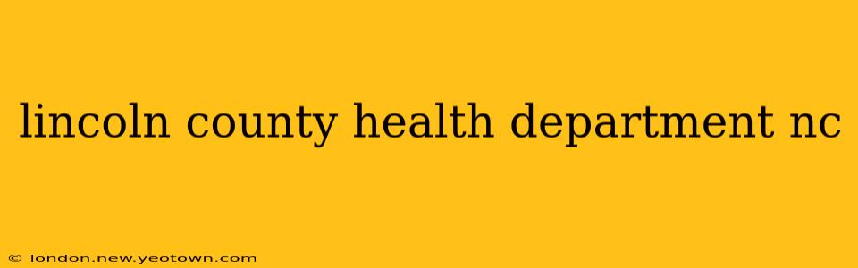 lincoln county health department nc