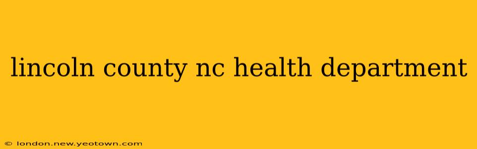 lincoln county nc health department