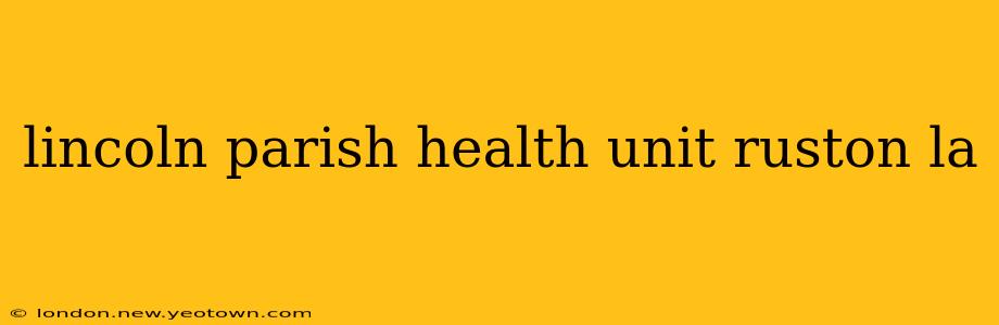 lincoln parish health unit ruston la