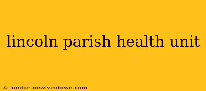 lincoln parish health unit
