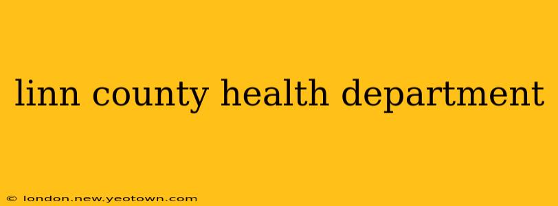 linn county health department