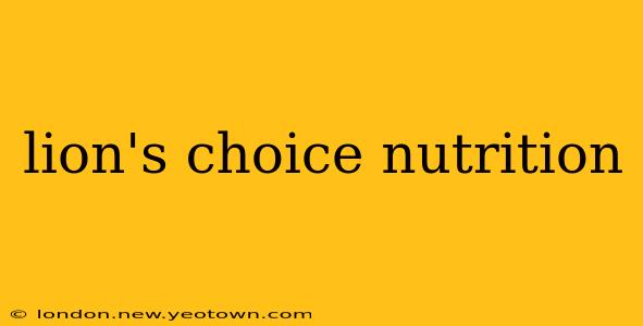 lion's choice nutrition