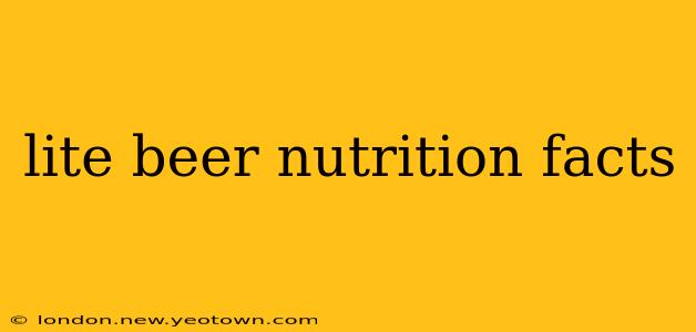 lite beer nutrition facts