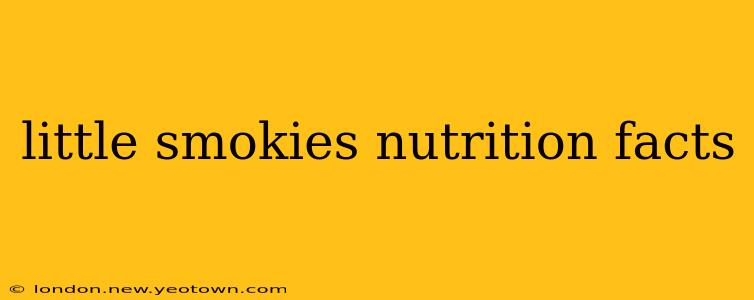 little smokies nutrition facts
