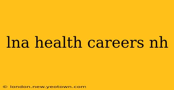lna health careers nh