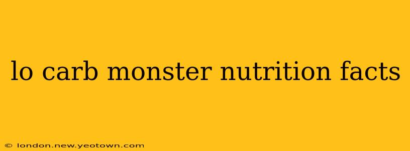 lo carb monster nutrition facts