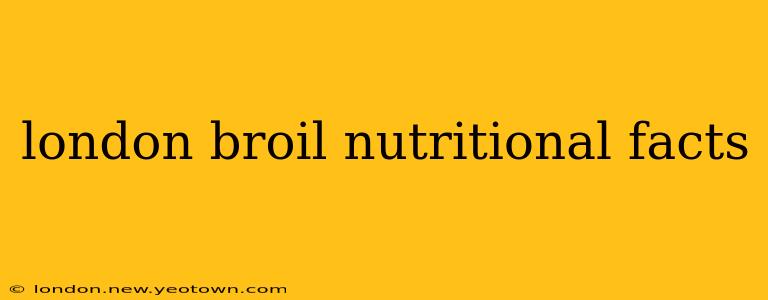 london broil nutritional facts