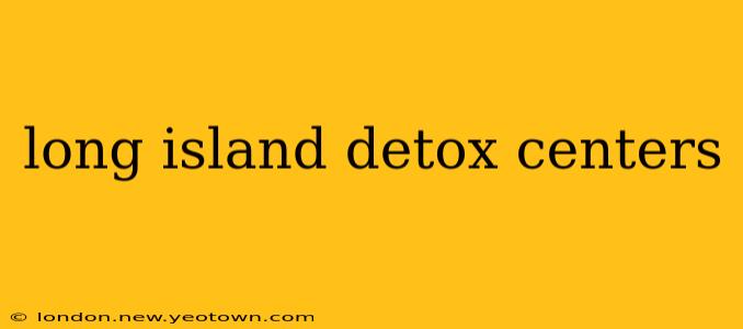 long island detox centers