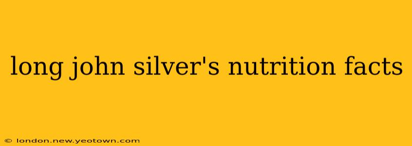 long john silver's nutrition facts