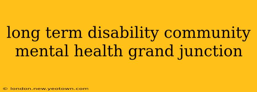 long term disability community mental health grand junction