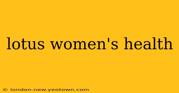 lotus women's health