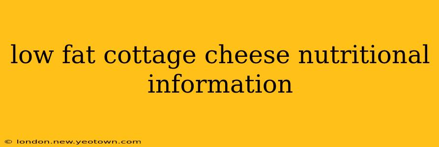 low fat cottage cheese nutritional information