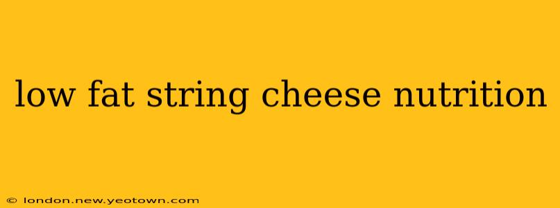 low fat string cheese nutrition