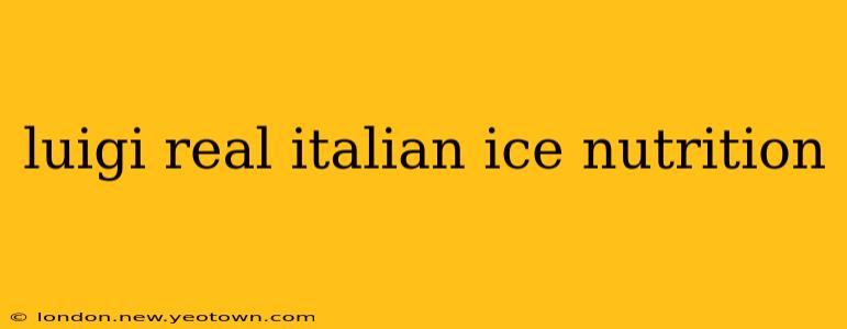 luigi real italian ice nutrition