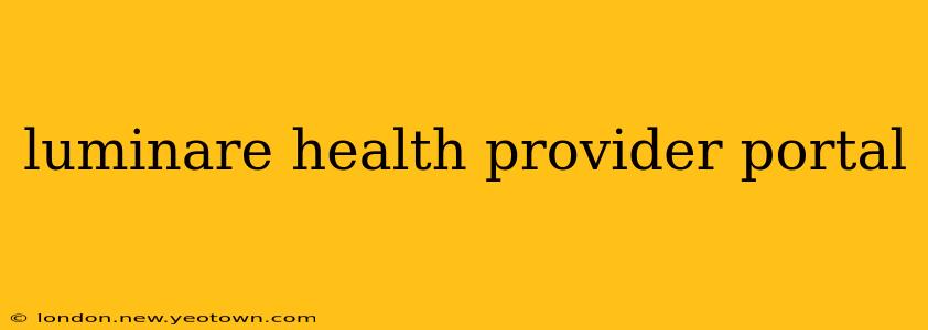 luminare health provider portal