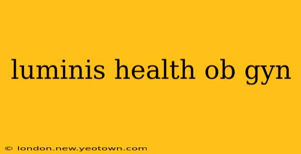 luminis health ob gyn