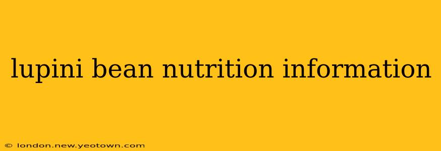 lupini bean nutrition information
