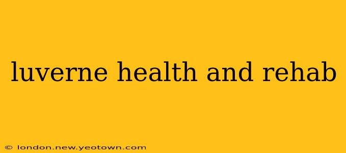 luverne health and rehab