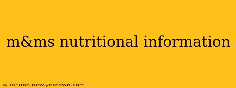 m&ms nutritional information
