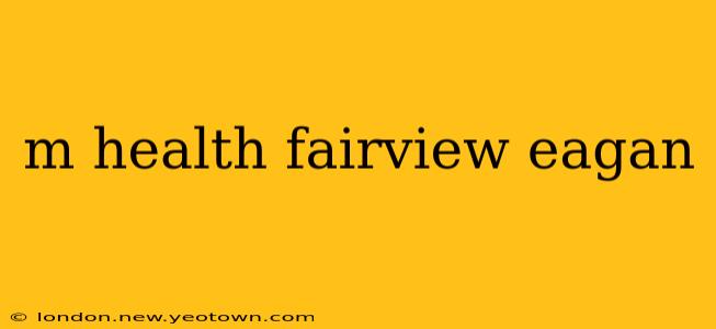 m health fairview eagan