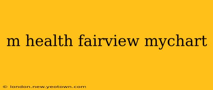 m health fairview mychart