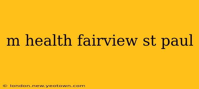 m health fairview st paul