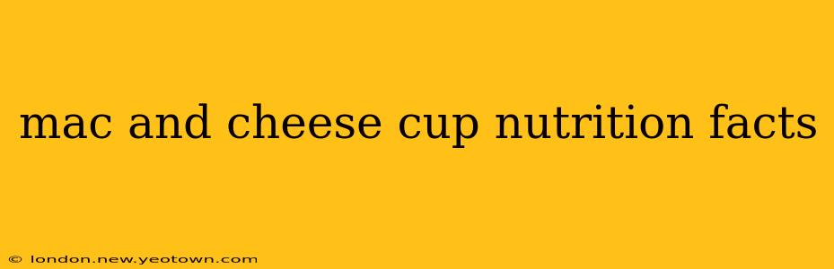 mac and cheese cup nutrition facts