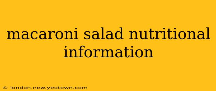 macaroni salad nutritional information