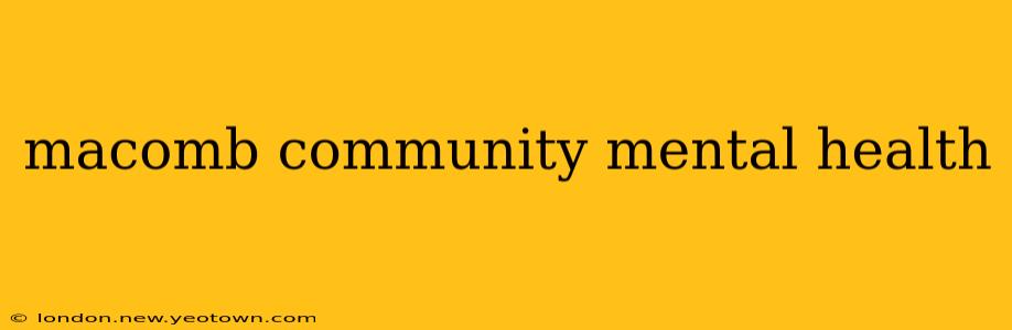 macomb community mental health