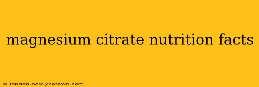 magnesium citrate nutrition facts