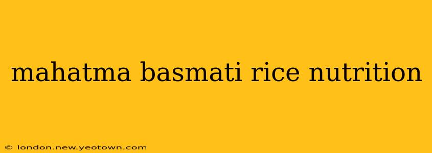mahatma basmati rice nutrition