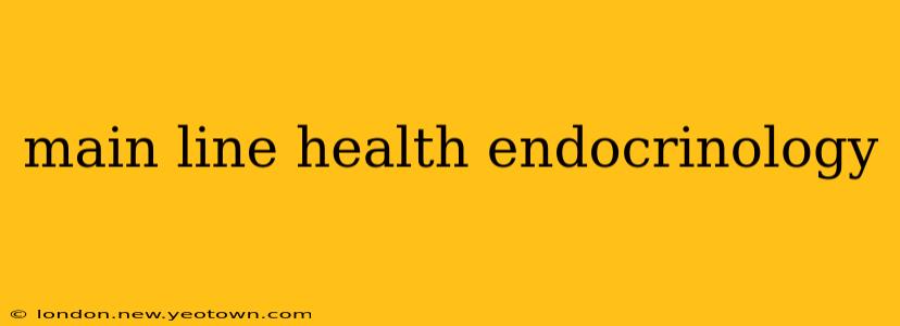 main line health endocrinology