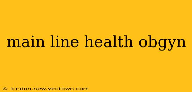 main line health obgyn