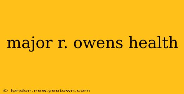 major r. owens health