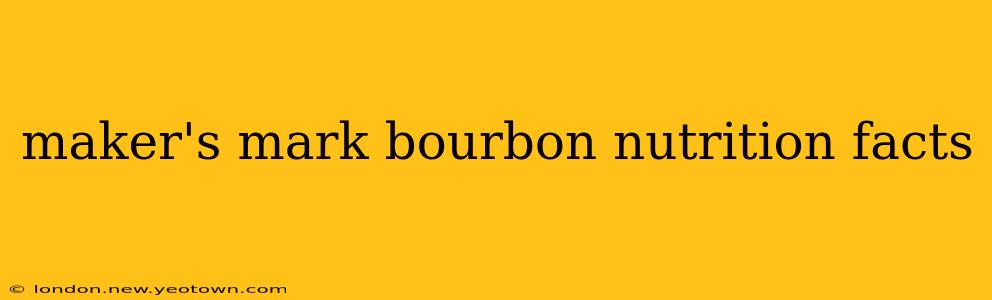 maker's mark bourbon nutrition facts