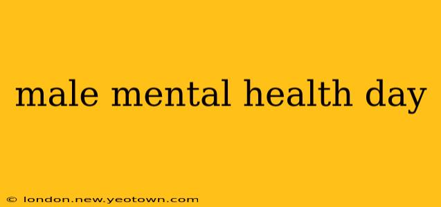 male mental health day