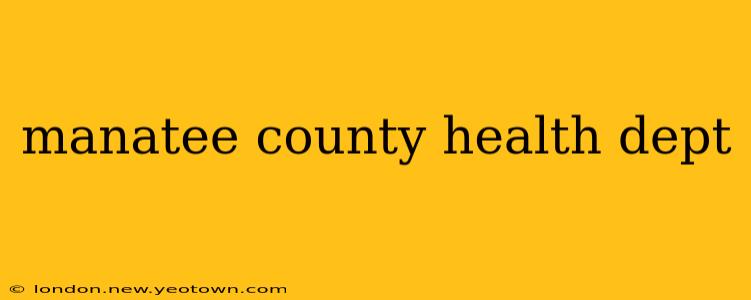 manatee county health dept
